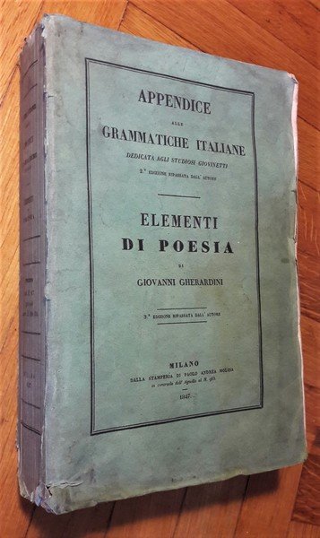 Appendice alle Grammatiche Italiana. Dedicata agli studiosi giovinetti. Seconda edizione. …