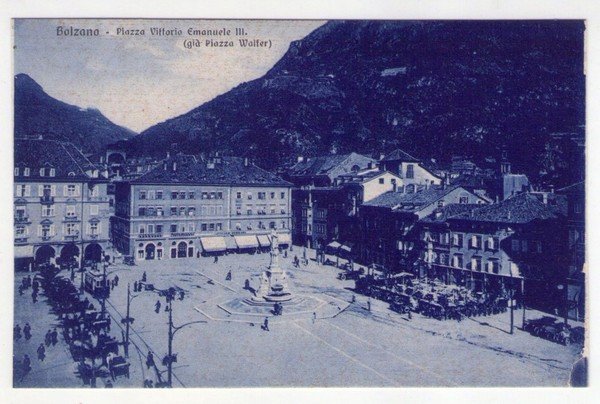 Cartolina/postcard BOLZANO - Piazza Vittorio Emanuele III. (già Piazza Walter)