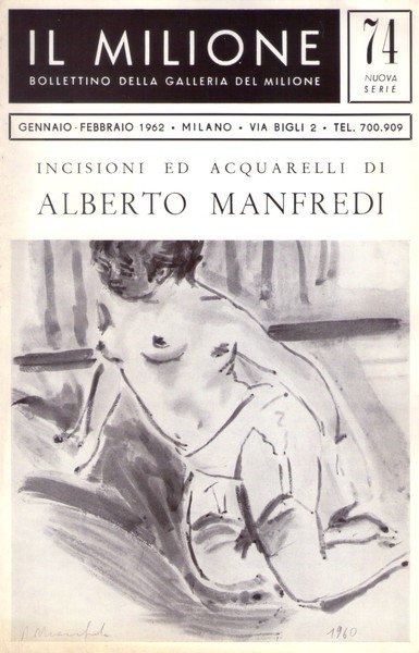 *Bollettino n.74 Incisioni ed acquarelli di ALBERTO MANFREDI. Galleria del …