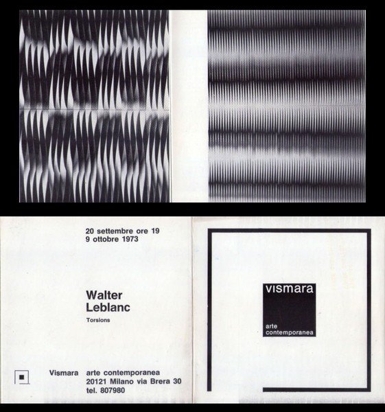 Brochure WALTER LEBLANC "Torsions". Galleria Vismara arte contemporanea - Milano. …