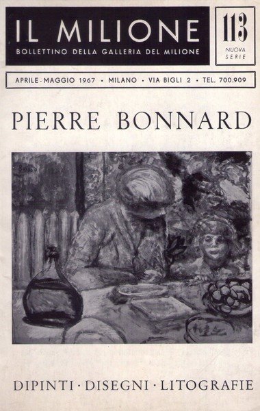 *Bollettino n.113 - Pierre Bonnard. Dipinti, disegni, litografie. Galleria Del …