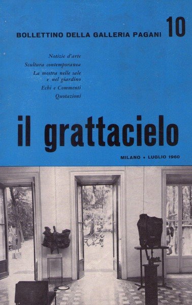 *Bollettino della Galleria Pagani n.10. Il Grattacielo Milano Luglio 1960