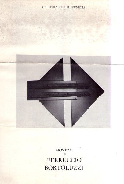 *Brochure mostra di FERRUCCIO BORTOLUZZI. Galleria Alfieri Venezia