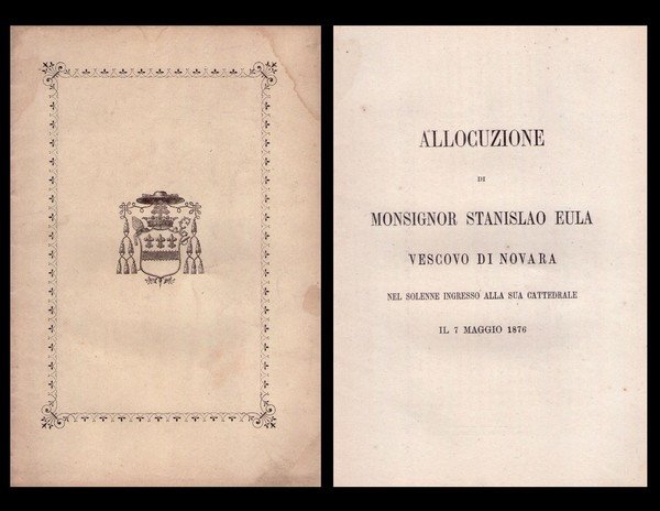 Allocuzione di Monsignor Stanislao Eula Vescovo di Novara nel solenne …
