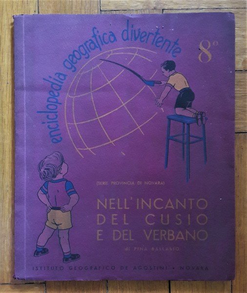 *PINA BALLARIO. Nell'incanto del Cusio e del Verbano. "Enciclopedia geografica …