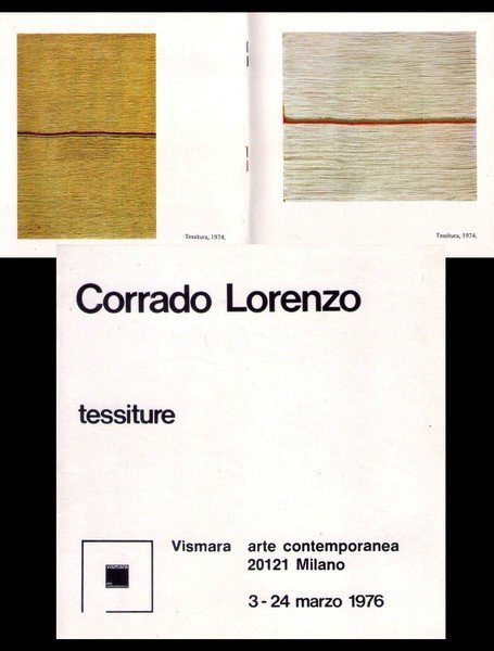 Catalogo/brochure mostra CORRADO LORENZO tessiture. Vismara Arte Contemporanea - Milano …