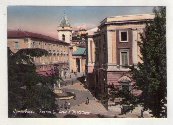 Cartolina Campobasso - Piazza G. Pepe e Prefettura. 1959