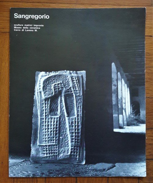 Catalogo: Giancarlo Sangregorio. Museo della ceramica Cerro di Laveno. Galleria …