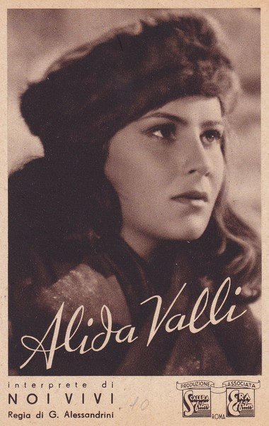 Cartolina ALIDA VALLI in "Noi vivi". Regia di G. Alessandrini