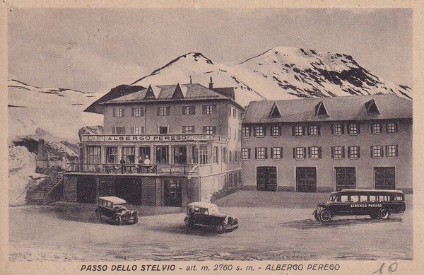 Cartolina Passo dello Stelvio - Albergo Perego. 1939 ca.