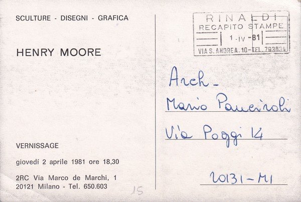 Cartolina/Invito Vernissage HENRY MOORE Sculture-Disegni-Grafica. 2RC Milano 2 aprile 1981