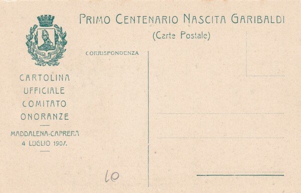 Cartolina Ufficiale Comitato Onoranze 1907 - Primo centenario nascita Garibaldi.