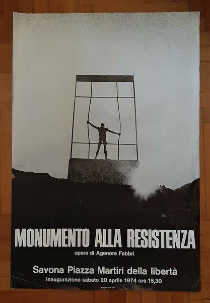 Manifesto "Monumento alla resistenza" opera di Agenore Fabbri. Savona Piazza …