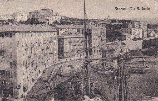 Cartolina SAVONA - Via S. Lucia. 1920