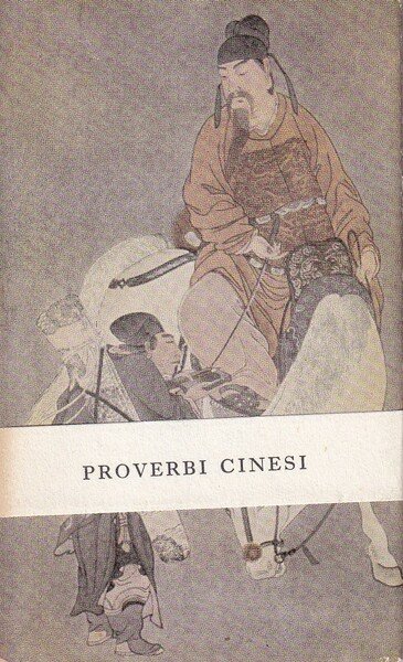 Proverbi Cinesi. A cura di Giacomo Prampolini. Dodicesima edizione.