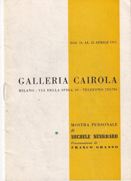 Brochure Mostra personale di MICHELE SEMERARO 1951. Galleria Cairola - …