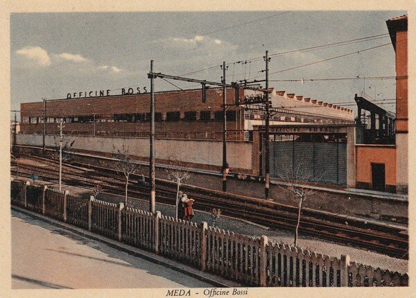 Cartolina Meda - Officine Bossi.