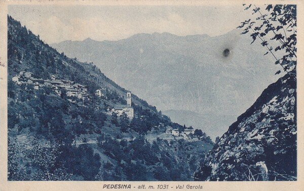 Cartolina Pedesina (Sondrio) - Val Gerola. 1938