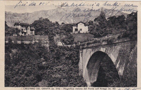 Cartolina Crespano del Grappa (Treviso) - Magnifica visione del Ponte …