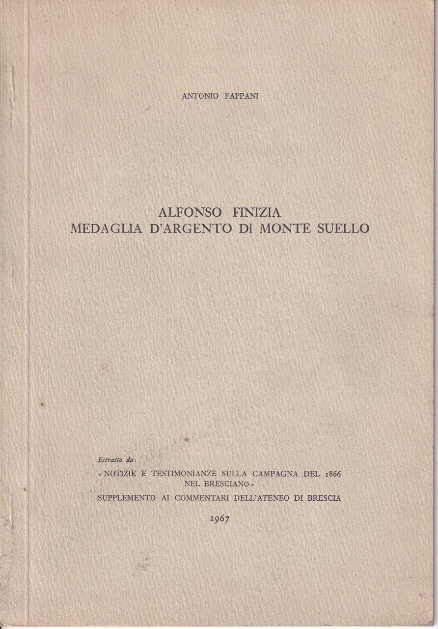 *Alfonso Finizia Medaglia d'Argento di Monte Suello.