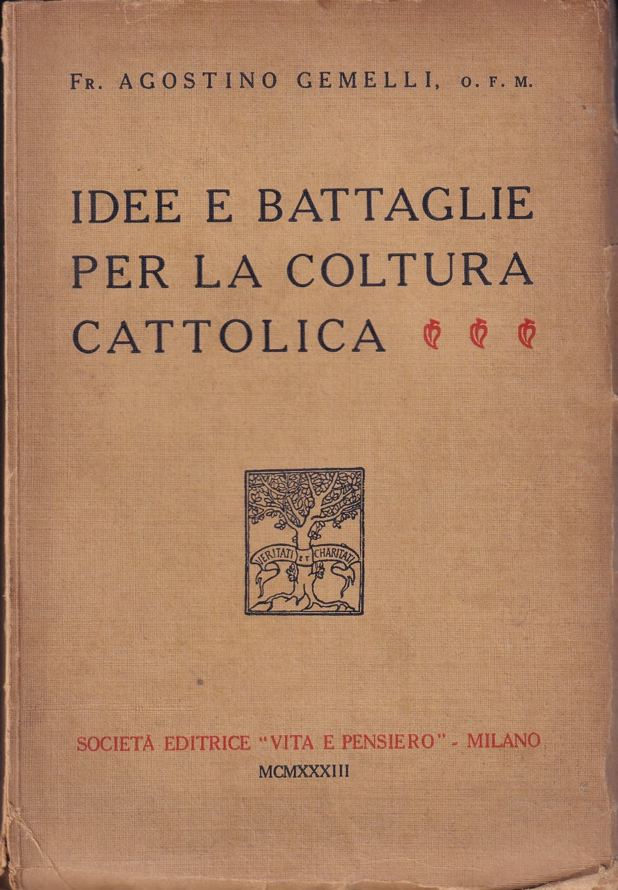 *Idee e battaglie per la coltura cattolica.