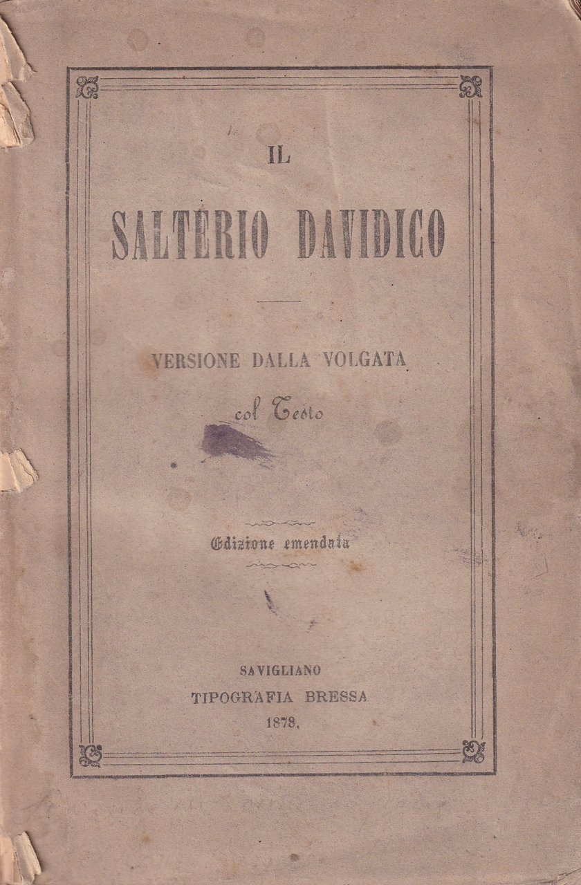 *Il Salterio Davidico. Versione dalla volgata col testo. Edizione emendata.
