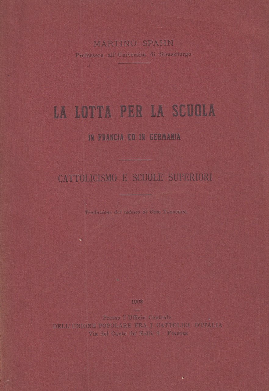*La lotta per la Scuola in Francia ed in Germania. …