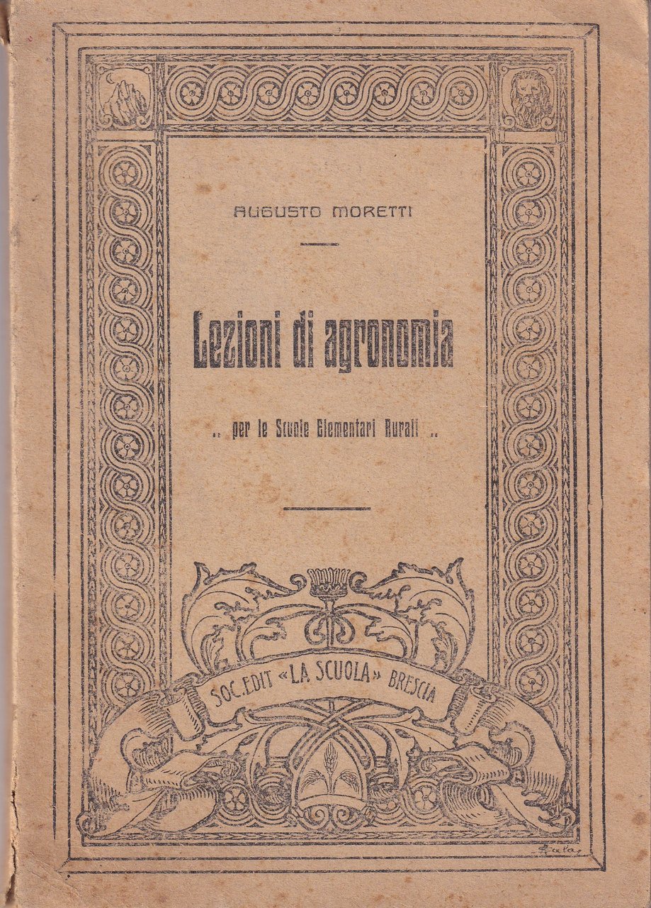*Lezioni di agronomia per le Scuole Elementari Rurali.
