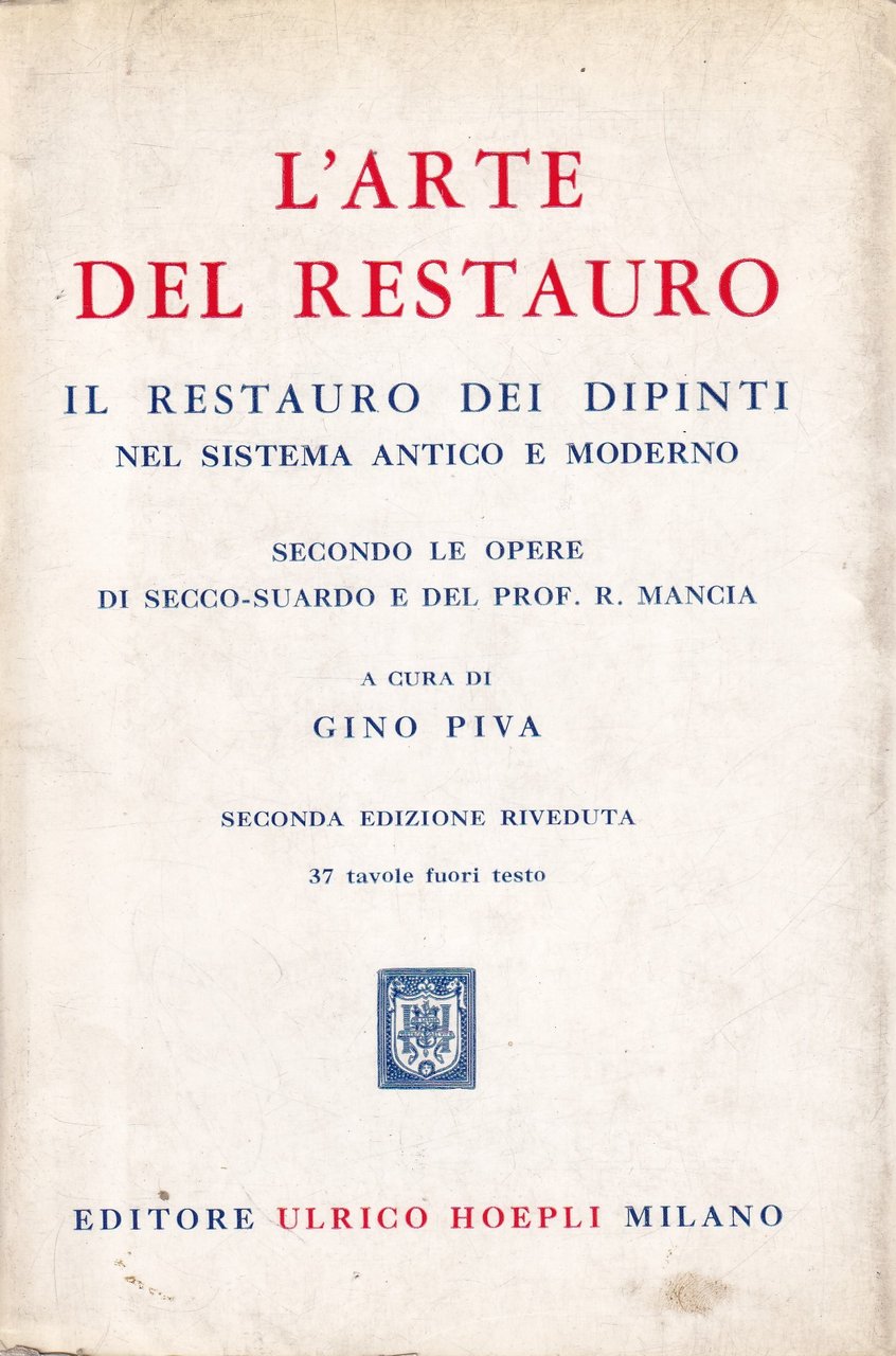 *Manuale Hoepli. L'Arte del Restauro. il testauro dei Dipinti nel …
