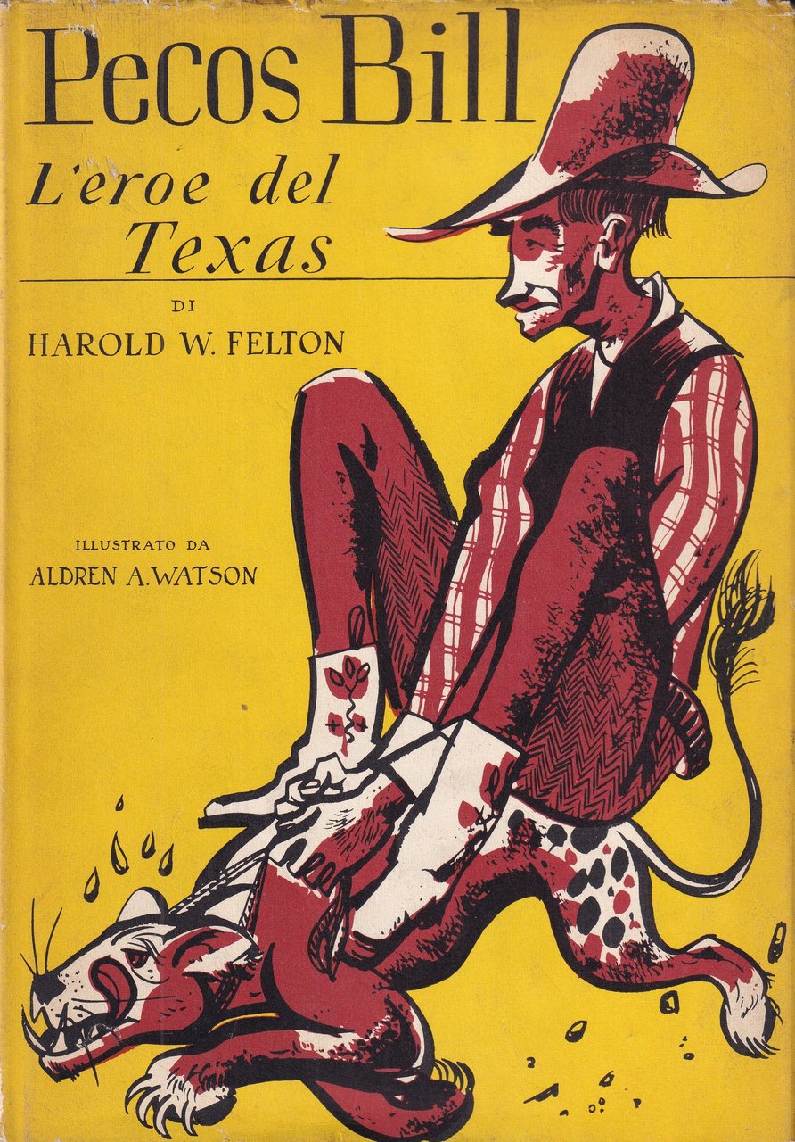 *Pecos Bill. l'eroe del Texas.
