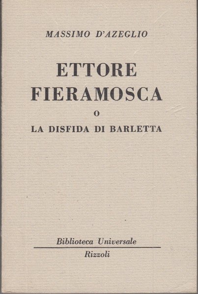 ETTORE FIERAMOSCA O LA DISFIDA DI BARLETTA