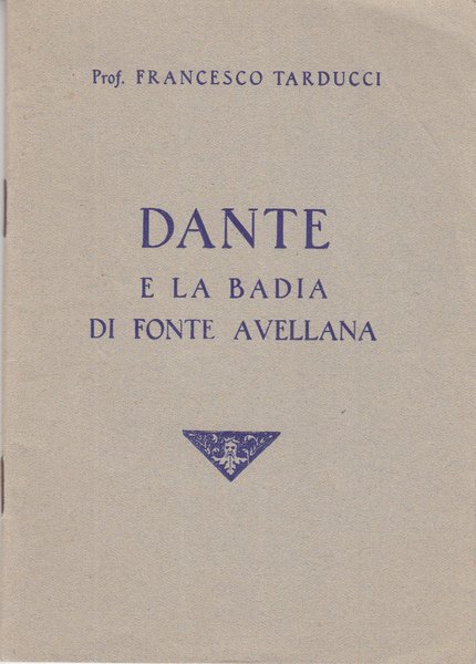 DANTE E LA BADIA DI FONTE AVELLANA