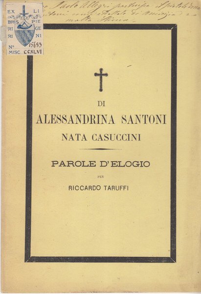 DI ALESSANDRINA SANTONI NATA CASUCCINI PAROLE D'ELOGIO PER RICCARDO TARUFFI