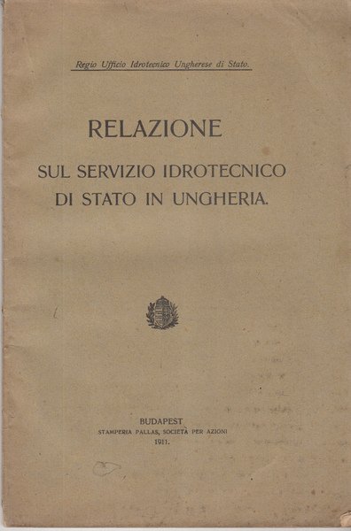 RELAZIONE SUL SERVIZIO IDROTECNICO DI STATO IN UNGHERIA