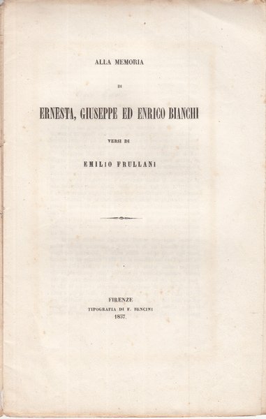 ALLA MEMORIA DI ERNESTA GIUSEPPE ED ENRICO BIANCHI VERSI DI …