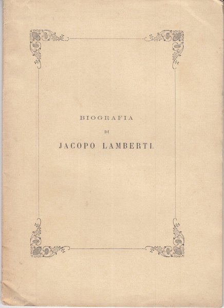 BIOGRAFIA DI JACOPO LAMBERTI