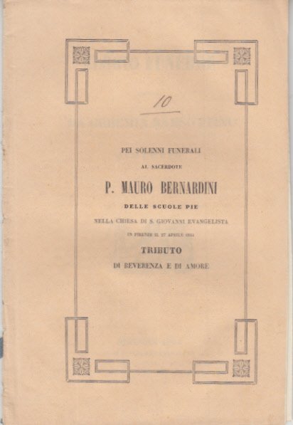 PEI SOLENNI FUNERALI AL SACERDOTE P. MAURO BERNARDINI DELLE SCUOLE …