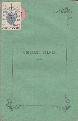 SULLA VITA E SUGLI SCRITTI DI GIOVANNI VALERI DISCORSO DEL …