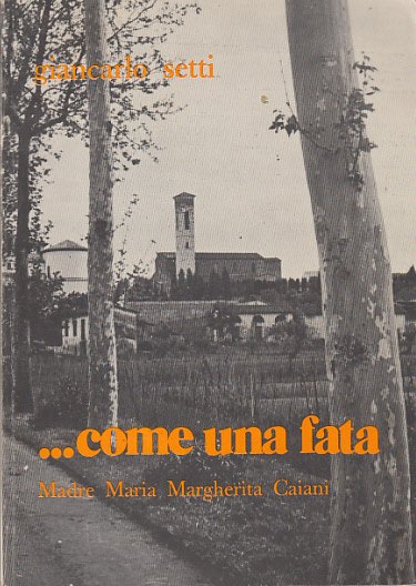 COME UNA FATA MADRE MARIA MARGHERITA CAIANI