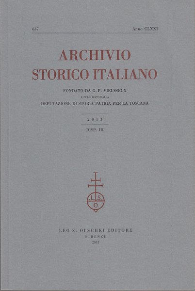 ARCHIVIO STORICO ITALIANO ANNO CLXXI 2013 N.637 DISP. III Enrico …