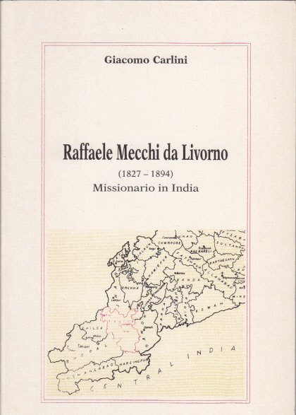 RAFFAELE MECCHI DA LIVORNO 1827-1894 MISSIONARIO IN INDIA