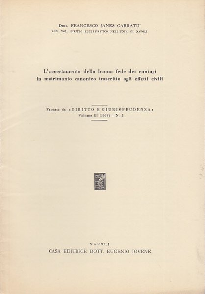 L'ACCERTAMENTO DELLA BUONA FEDE DEI CONIUGI IN MATRIMONIO CANONICO TRASCRITTO …