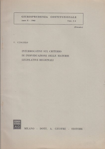 INTERROGATIVI SUL CRITERIO DI INDIVIDUAZIONE DELLE MATERIE LEGISLATIVE REGIONALI