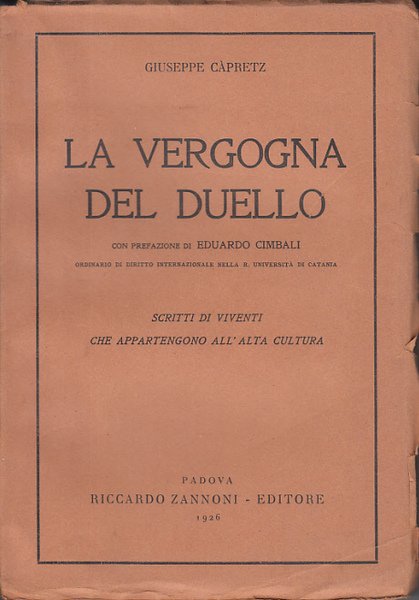 LA VERGOGNA DEL DUELLO SCRITTI DI VIVENTI CHE APPARTENGONO ALL'ALTA …