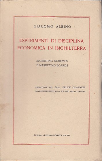 ESPERIMENTI DI DISCIPLINA ECONOMICA IN INGHILTERRA MARKETING SCHMES E MARKETING …