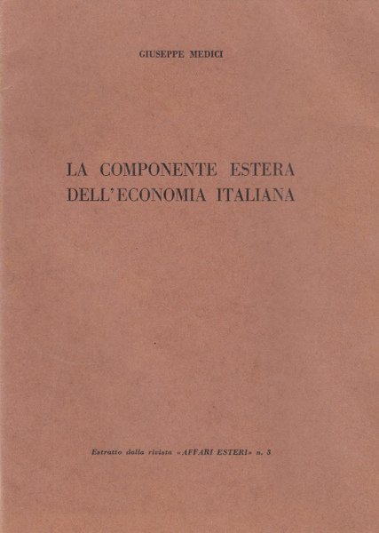 LA COMPONENTE ESTERA DELL'ECONOMIA ITALIANA