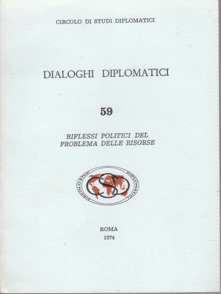 DIALOGHI DIPLOMATICI 59 RIFLESSI POLITICI DEL PROBLEMA DELLE RISORSE DIBATTITO …