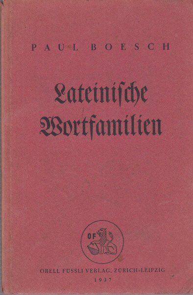 LATEINISCHE WORTFAMILIEN IN AUSWAHL NACH DEN VERBEN GEORDNET. EIN HILFSMITTEL …