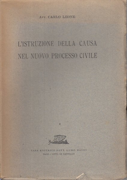 L'ISTRUZIONE DELLA CAUSA NEL NUOVO PROCESSO CIVILE