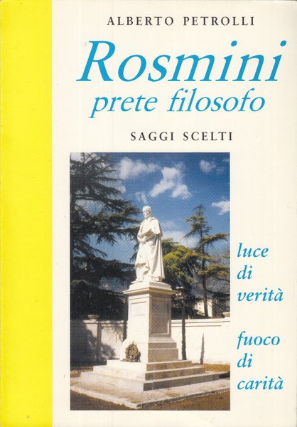 ROSMINI PRETE FILOSOFO SAGGI SCELTI